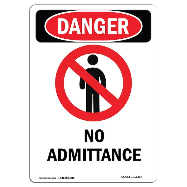 Safety Sign, OSHA Danger, 5" Height, No Admittance, Portrait, 10PK